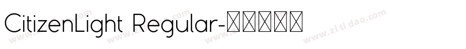 CitizenLight Regular字体转换